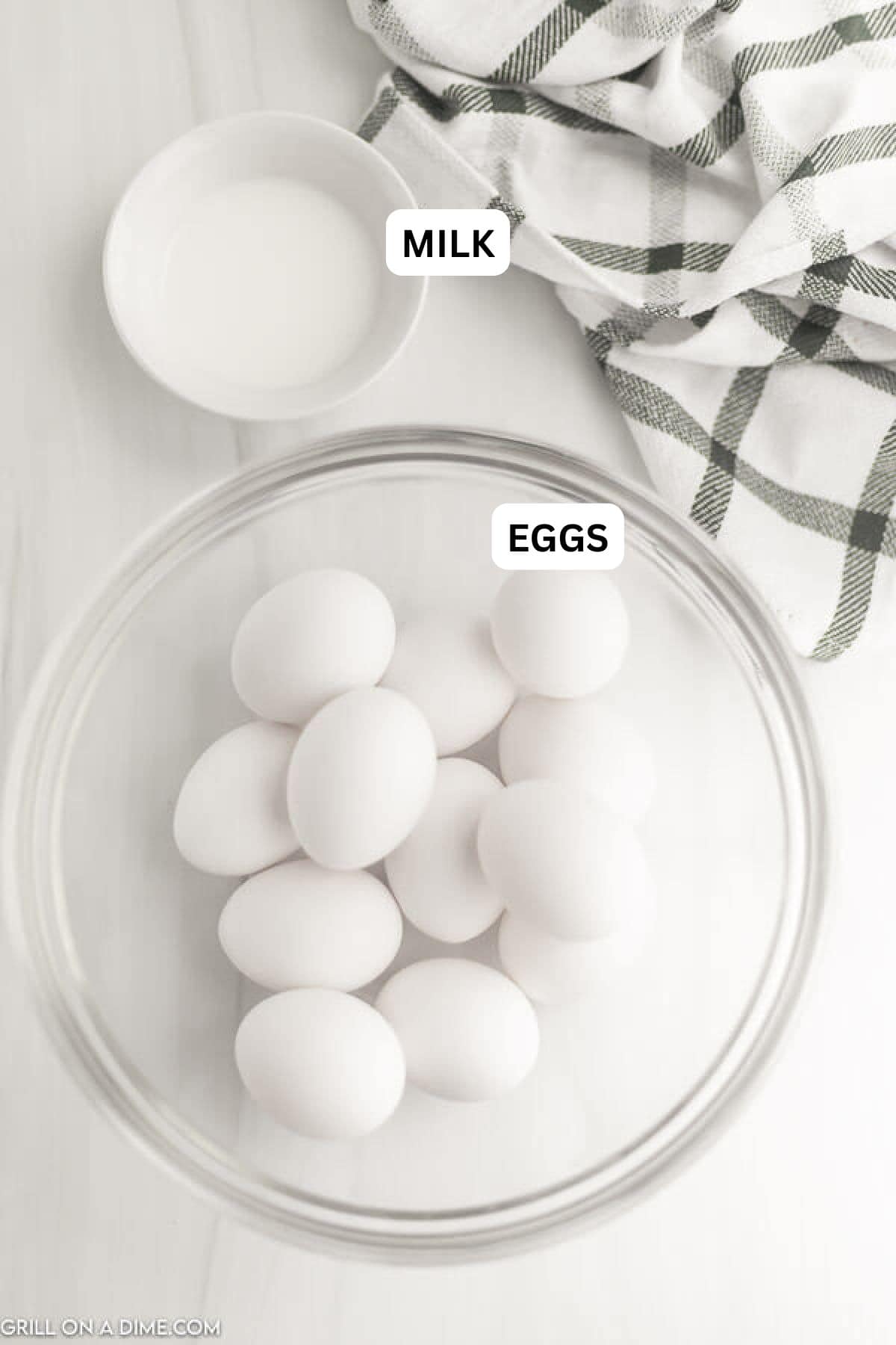 Ingredients needed to make this recipe which includes eggs, milk, and more.