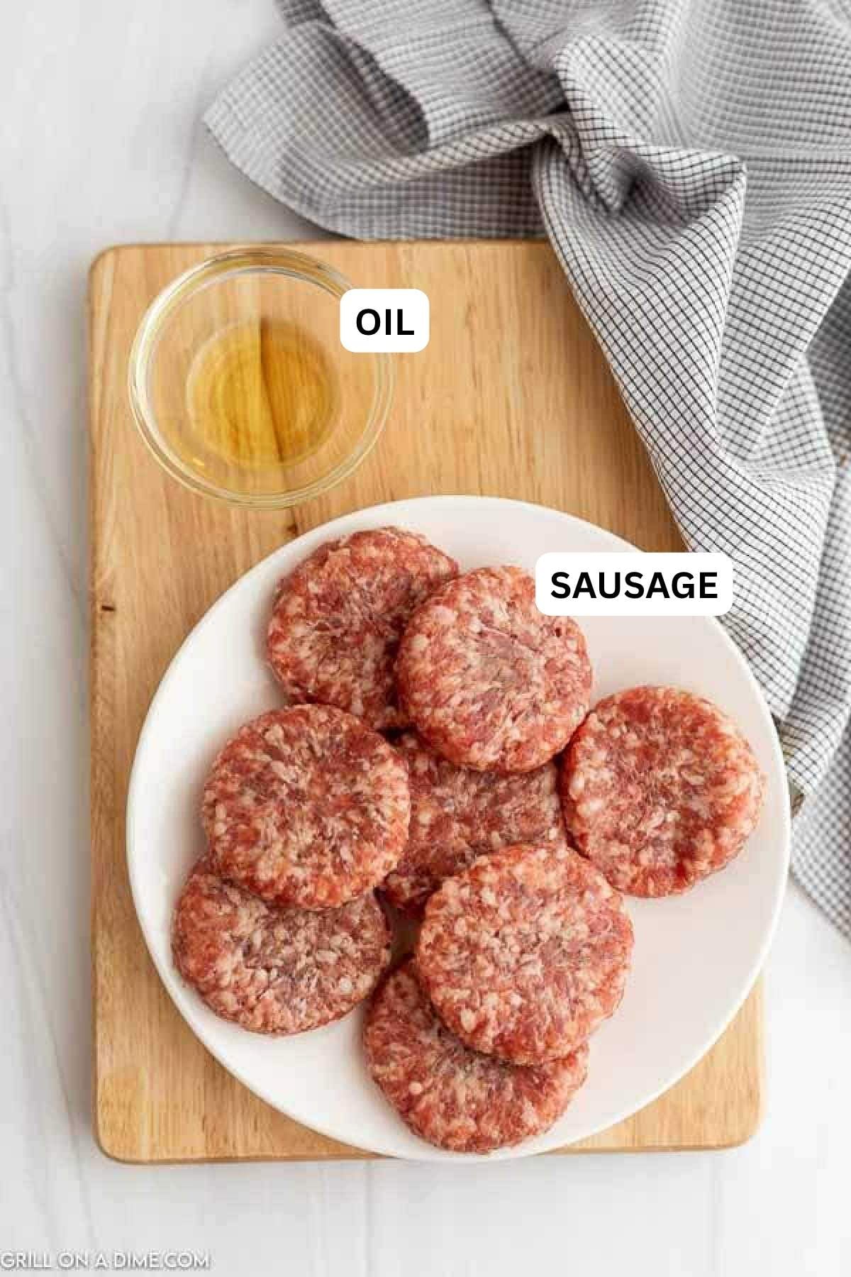 Ingredients needed to make this recipe which includes sausage patties and oil.